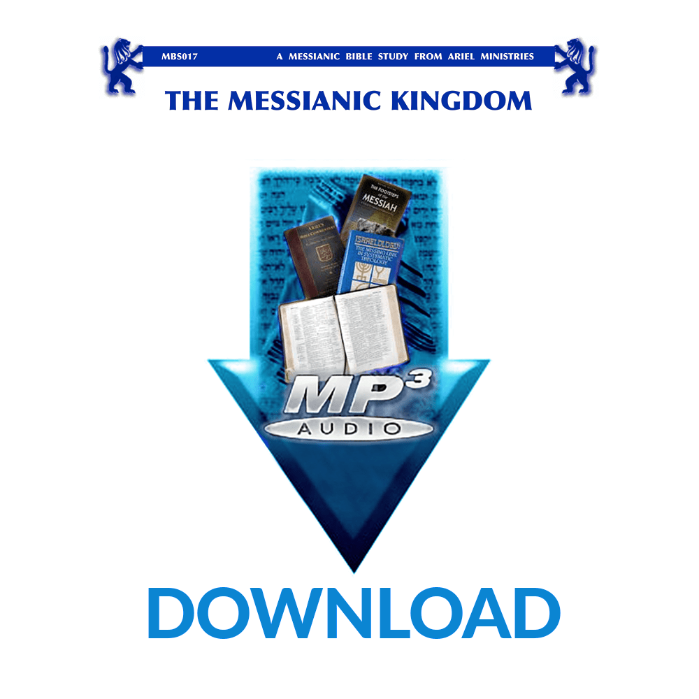MBS017 The Messianic Kingdom