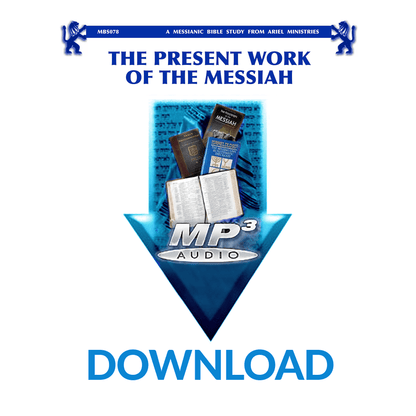 MBS078 The Present Work of the Messiah