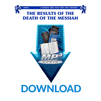 MBS099 The Results of the Death of Messiah