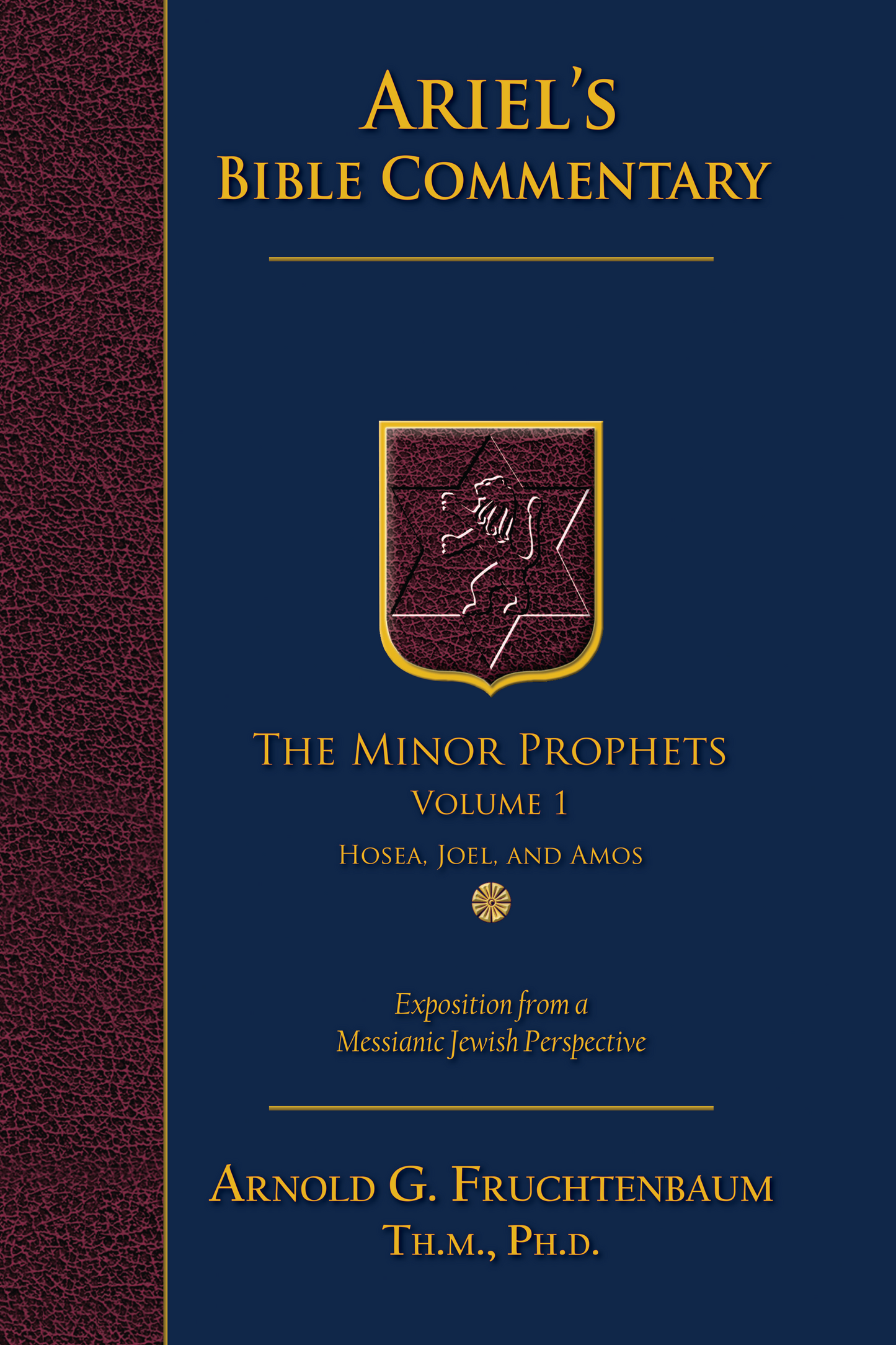 Commentary Series: The Minor Prophets – Vol. 1