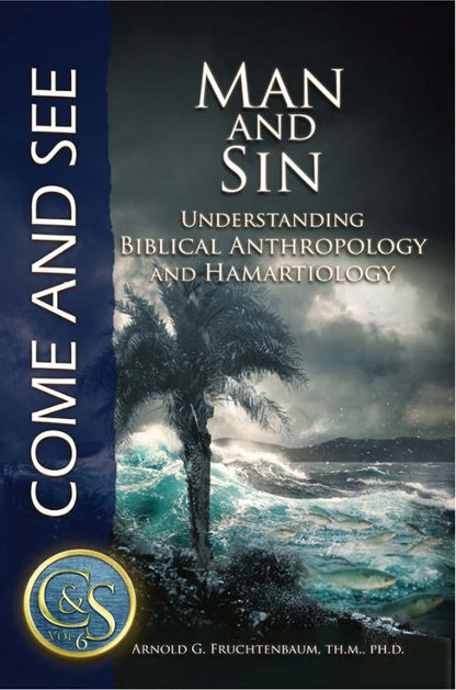 Man and Sin: Understanding Biblical Anthropology and Hamartiology