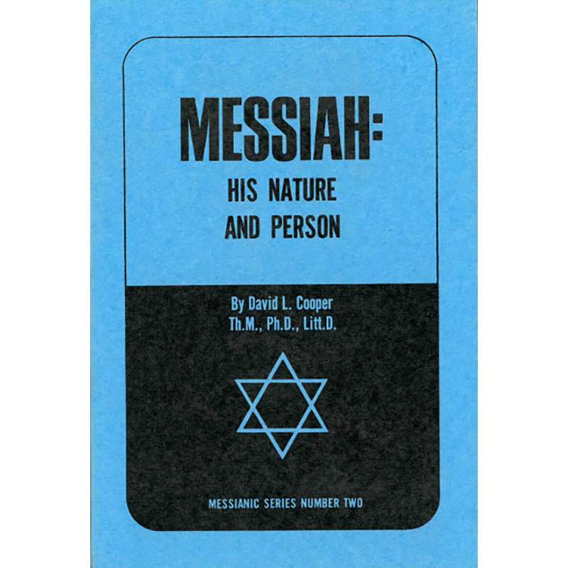 Messiah His Nature and Person: Vol 2
