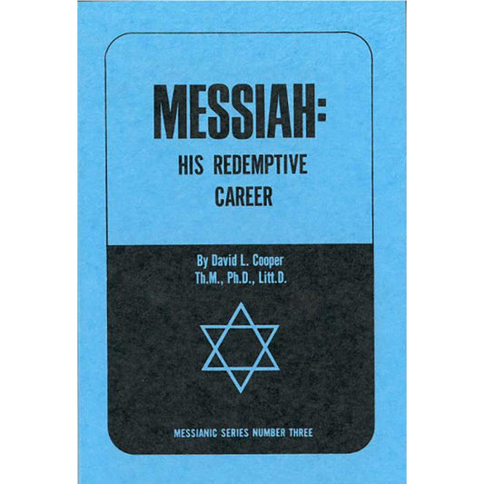 Messiah: His Redemptive Career: Vol 3