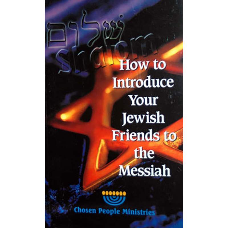 How to Introduce Your Jewish Friends to the Messiah