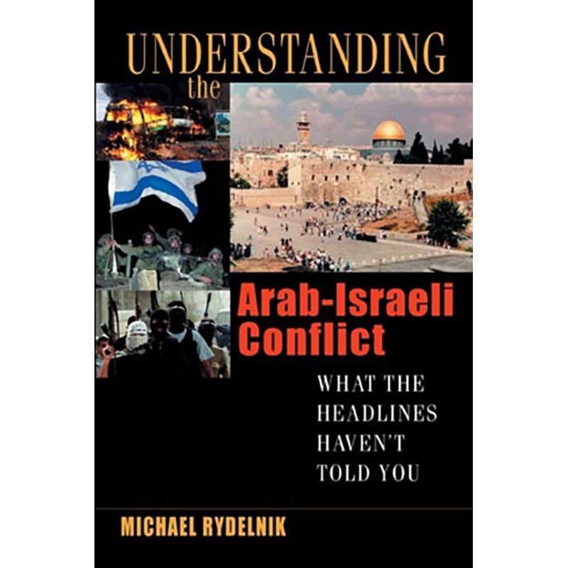 Understanding the Arab-Israeli Conflict