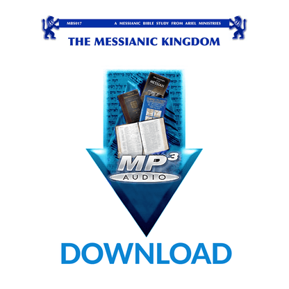 MBS017 The Messianic Kingdom