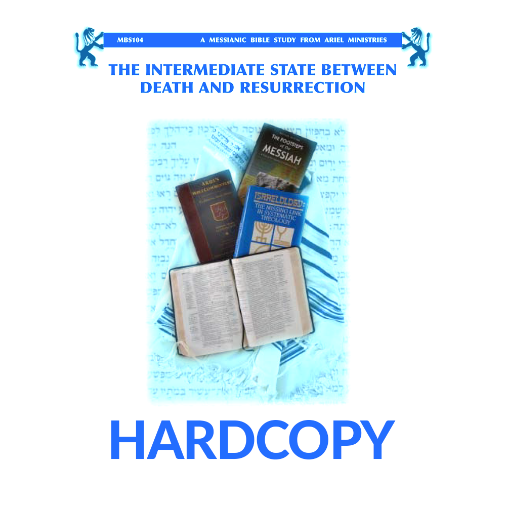 Intermediate State MBS104 The Intermediate State Between Death and Resurrection – Ariel ...