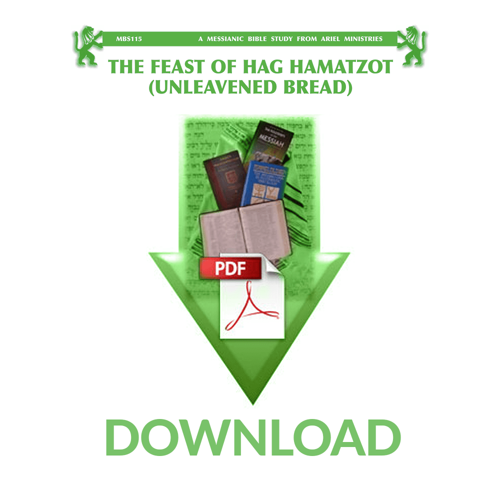 MBS115 The Feast of Hag Hamatzot (Unleavened Bread)
