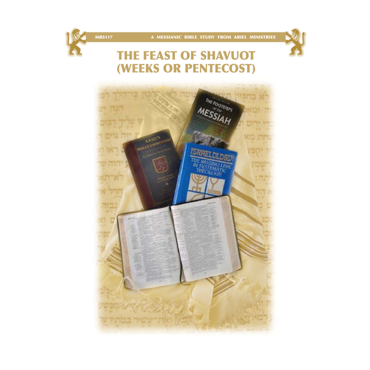 MBS117 The Feast of Shavuot (Pentecost)