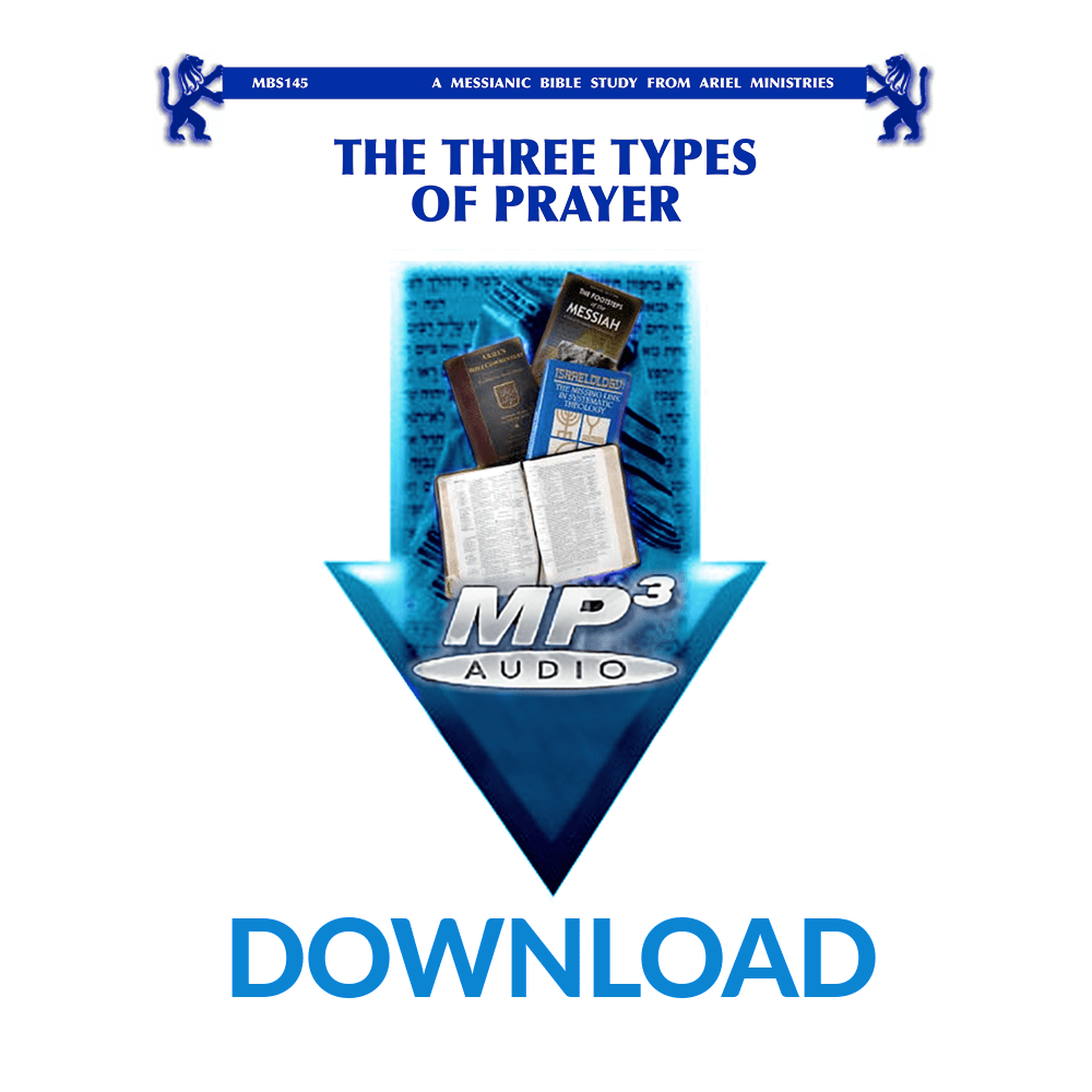 MBS145 The Three Types of Prayer