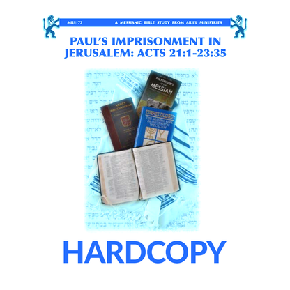 MBS173 Paul's Imprisonment in Jerusalem: Acts 21:1-23:35